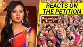 Tejaswi Prakash REACTS On Pehredaar Piya Ki PETITION  Compares It To GAME OF THRONES [upl. by Miller928]