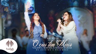 Valesca Mayssa e Sarah Farias  O Céu Tem Mais Clipe Oficial De Janeiro a Dezembro [upl. by Lyndy]