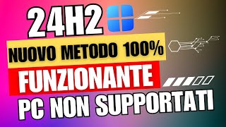 NUOVO METODO Come Aggiornare Windows 11 24H2 UFFICIALE su PC non Supportati [upl. by Ellette]