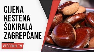 Cijena jesenske delicije šokirala Zagrepčane Nekad je bila 30 kuna a sada kila košta i 8 eura [upl. by Enelam]