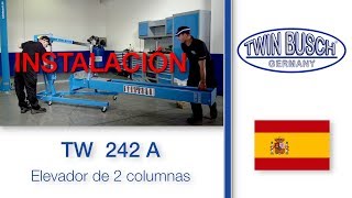 Instalación del elevador de dos columnas TW 242 A de TWIN BUSCH® [upl. by Furtek]