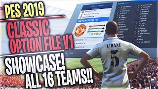 TTB PES 2019  PES Universe Classic Option File V1  Showcase of all 16 Teams amp Players [upl. by Emee221]