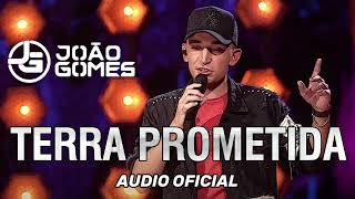 JOÃO GOMES TERRA PROMETIDAORUAM  ÁUDIO OFICIAL [upl. by Jenny]