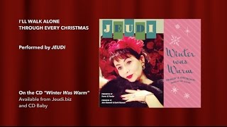 Jeudi Cornejo Brealey  quotIll Walk Alone Through Every Christmasquot Musical Montage [upl. by Halda569]