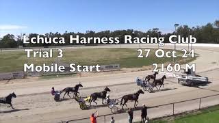 Echuca Harness Racing Club Trial 3 27 Oct 24 [upl. by Attaymik]