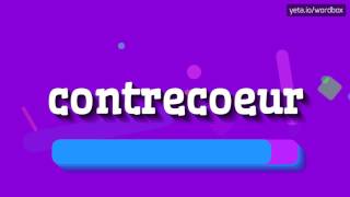 CONTRECOEUR  HOW TO PRONOUNCE IT [upl. by Prem]