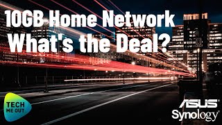 10gb Home Network  Whats the Deal [upl. by Atnahs]