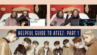 HELPFUL GUIDE TO ATEEZ PART 1 [upl. by Ecerahc]