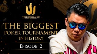 Triton Million Ep 2  The Biggest Poker Tournament in History [upl. by Nodlew]