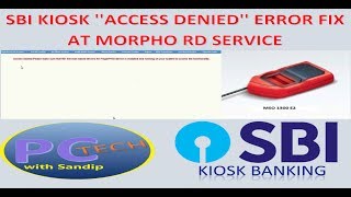 SBI KIOSK ACCESS DENIED ERROR FIX AT MORPHO RD SERVICE in Bengali [upl. by Skrap11]