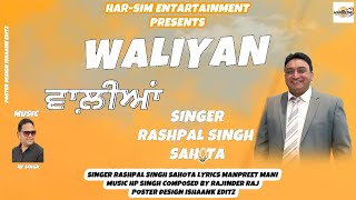 Waliyan  Singer Rashpal Singh Sahota  New Punjabi song 2024 [upl. by Mutua333]