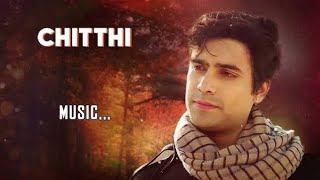 CHITTHI LOFI SONG ♥️  NEW SONG CHITTHI JUBIN NAUTIYAL ♥️  SLOWED REVERB SONG CHITTHI ♥️ [upl. by Ahsikit]