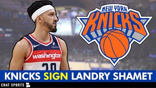 🚨 Knicks Sign Landry Shamet  New York Knicks News [upl. by Eidnalem800]