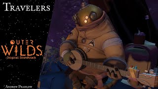 Outer Wilds  Travelers [upl. by Burdett]