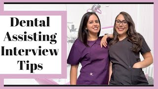 DENTAL ASSISTING INTERVIEW TIPS FOR 2021 [upl. by Avilys928]