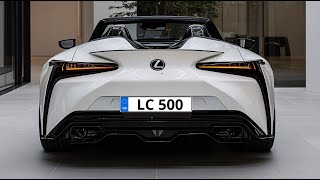 2026 Lexus LC 500 Convertible Model  Ultimate Luxury Unleashed [upl. by Lorimer]