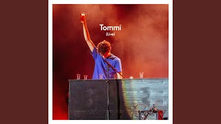 Tommi Live [upl. by Dloreh294]