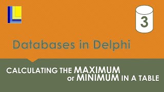 Databases in Delphi  Determining the Maximum and Minimum of a field [upl. by Orimisac]