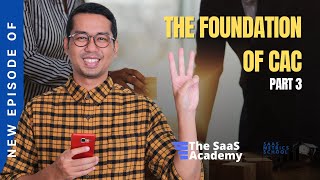 The Foundation of CAC Part 3  SaaS Metrics School  CAC [upl. by Asetal]