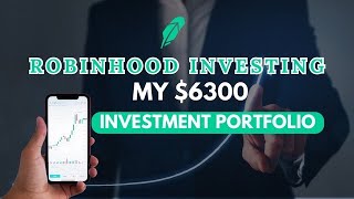 Robinhood Investing My 6300 Investment Portfolio [upl. by Gratt28]