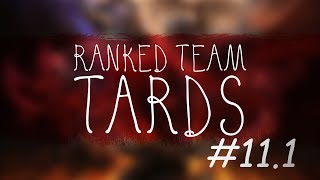 Ranked Team TARDS 111  Sarens le génie [upl. by Mayworm383]