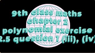 9th class maths chapter 2 polynomial exercise 25 question 1 iii iv CBSE board [upl. by Croft]