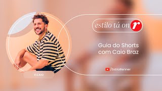 4 tipos de shorts masculinos com Caio Braz  Estilo Tá On [upl. by Niatirb223]