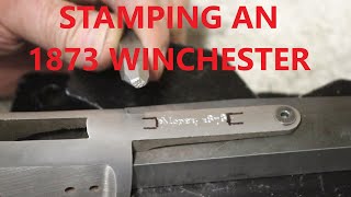 Restamping an 1873 Winchester [upl. by Jenness]