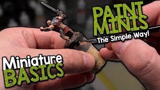 MINIATURE BASICS  HOW TO PAINT MINIATURES THE EASY WAY FOR BEGINNERS [upl. by Renrag406]