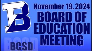 Board of Education Meeting November 19 2024 [upl. by Westley]