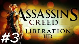 quotAssassins Creed Liberation HDquot walkthrough 100 synchronization Sequence 3 All missions [upl. by Muhcan]