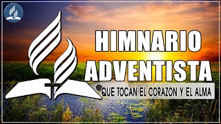 Himnos Adventistas Mas Hermosos Que Tocan El Corazón Y El Alma  50 Himnos De Todos Los Tiempos [upl. by Llerrahs706]