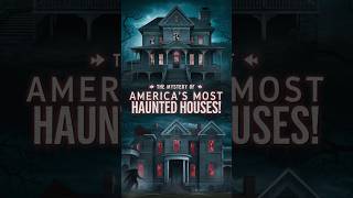 The Mystery of Americas Most Haunted Housesusahistory horrorstories unsolvedmystery short [upl. by Aivatra]