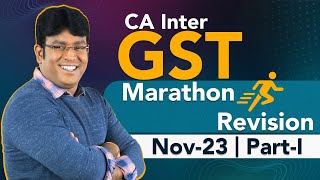 GST Marathon Revision  CA Inter  Part 1  CA Shiva Teja [upl. by Fairfield160]