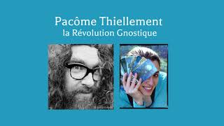 1 interview 1 spécialiste  Pacôme Thiellement une spiritualité gnostique et artistique [upl. by Breanne]