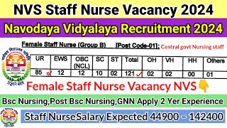 NVS Staff Nurse Vacancy 2024Staff Nurse Vacancy 2024Nursing Vacancy 2024Navodaya Staff Nurse 2024 [upl. by Hanyaz]