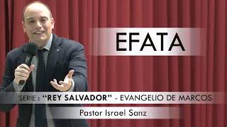 “EFATA”  Pastor Israel Sanz Predicaciones estudios bíblicos [upl. by Annaehr112]