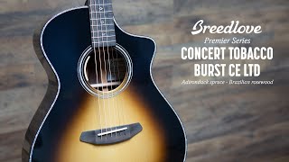 Breedlove Premier Series Concert Tobacco Burst CE LTD Acoustic Guitar Demo [upl. by Joe697]