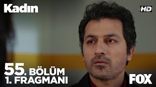 Kadın 55 Bölüm 1 Fragmanı [upl. by Ahsinoj]