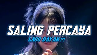 LAGU DAYAK 🌴SALING PERCAYA REMIX  Tofik Rmxr [upl. by Acirderf]