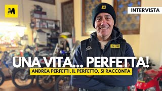 Vita da Andrea PERFETTI il Perfetto di Motoit si racconta [upl. by Ainslee]