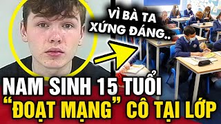 Nam sinh 15 tuổi XUỐNG TAY với cô giáo ngay trước mặt cả lớp mà KHÔNG ÂN HẬN  Tin 3 Phút [upl. by Donald]