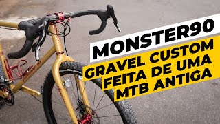 Monster90 A Monster Gravel criada a partir de uma MTB dos anos 90 Pedaleria [upl. by Florry693]