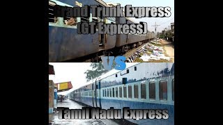 GT Express VS Tamil Nadu Express [upl. by Erised]