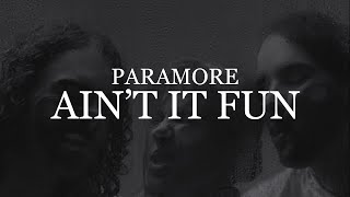 Paramore  Aint It Fun  Lyric Video FROM THE ARCHIVE [upl. by Ahseram]