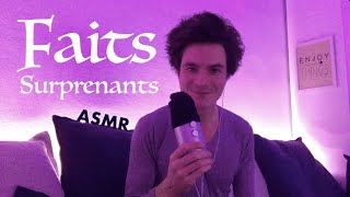 ASMR FRANCAIS  Faits Surprenants  Chuchotés [upl. by Tnecnivleahcim977]