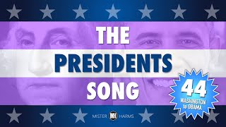 THE PRESIDENTS SONG 44  Every United States President from George Washington to Barack Obama [upl. by Haleemaj]