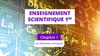 Les éléments chimiques Enseignement scientifique 1re [upl. by Byrd]