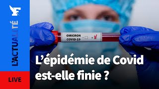 Estce vraiment la fin de lépidémie de Covid19 [upl. by Kaye155]