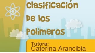 Clasificación de los polímeros [upl. by Nadler]